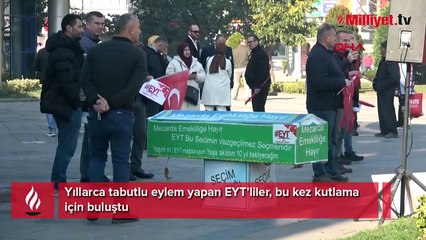 Yıllarca tabutlu eylem yapan EYT'liler, bu kez kutlama için buluştu