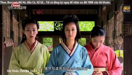 Tập 29-1 - Mỹ Nhân Tâm Kế (Lồng tiếng)_DV Trần Kiện Phong, Lâm Tâm Như, La Tấn, Dương Mịch, Hà Thịnh Minh, Vương Lệ Khôn