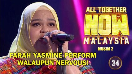 ALL TOGETHER NOW MALAYSIA MUSIM 2 | FARAH YASMINE | MINGGU 3