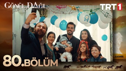 Gönül Dağı 80. Bölüm: Amcaoğullarıyla Yeni Bir Başlangıç ✨