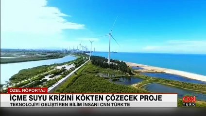 İçme suyu krizini kökten çözecek proje