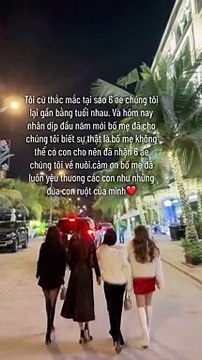 Con thắc mắc 6 anh em cận tuổi, lớn lên bố mẹ giải thích xưa nhận nuôi và yêu như con ruột