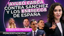 Ayuso sacude a Sánchez y sus socios, los “enemigos confesos de España”, y lanza una terrible advertencia