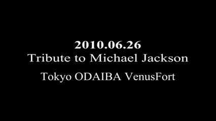20100626 お台場VenusFort　Michael Jackson　Tribute 01