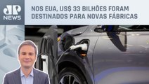 Bruno Meyer: Veículos elétricos leva o maior boom de fábricas em décadas