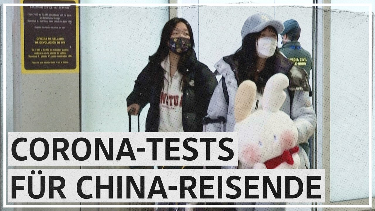 Corona-Tests für China-Reisende am Madrider Flughafen: 'Wir wussten nichts von den Vorschriften'