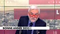 L'édito de Pascal Praud : «Bonne année 2023 !»