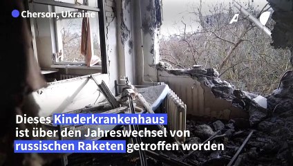 Ukraine: Angriff auf Kinderklinik in Cherson