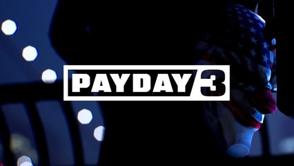 Payday3  donnera des nouvelles en 2023