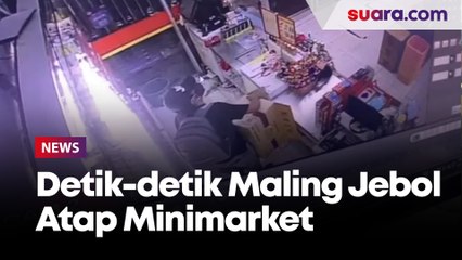 Detik-detik Maling Jebol Atap Minimarket di Kembangan Gondol Cokelat dan Rokok