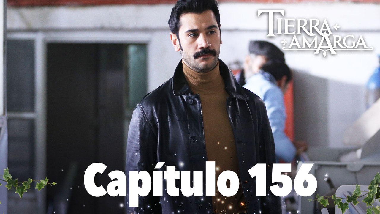 Tierra Amarga - Capítulo 156