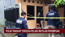 Polisi Tangkap Terduga Pelaku Mutilasi Perempuan di Bekasi