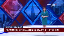 Elon Musk Kehilangan Harta Kekayaan Sampai Rp 3.113 Triliun