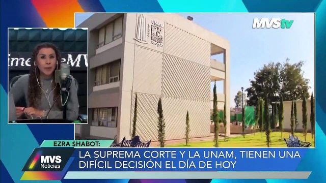 En la opinión de Ezra Shabot- La Suprema Corte y la UNAM, tienen una difícil decisión hoy- MVS Noticias 2 ene 2023