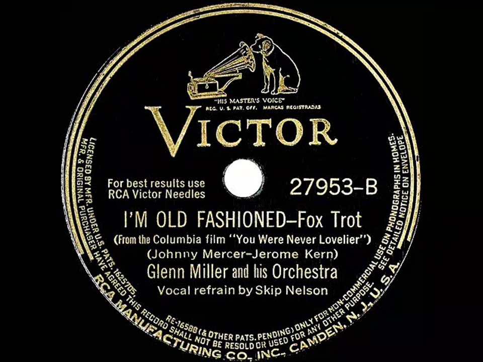 1942 Glenn Miller Im Old Fashioned Skip Nelson vocal