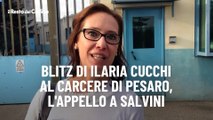 Blitz di Ilaria Cucchi al carcere di Pesaro, l'appello a Salvini