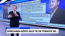 Dünyanın Gözü 2023'te De Türkiye'de, Foreign Policy'den Dikkat Çeken Erdoğan Analizi - Tuna Öztunç
