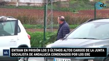 Entran en prisión los 3 últimos altos cargos de la Junta socialista de Andalucía condenados por los ERE