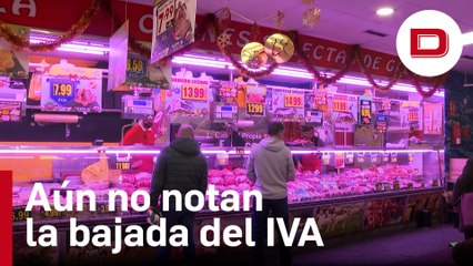 Los consumidores afirman que aún no notan la rebaja del IVA en alimentación