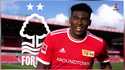 Taiwo Awoniyi Named Man of The Match In Nottingham Forest vs Chelsea Draw