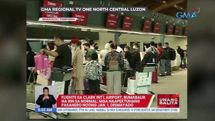 Flights sa Clark Int'l Airport, bumabalik na rin sa normal; Mga naapektuhang pasahero noong Jan. 1, dismayado | UB