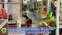Cárnicos en mercado de Minatitlán terminaron el 2022 con pérdidas