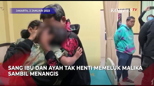 Detik-detik Malika Ditemukan dan Momen Haru Bertemu Orang Tua Usai Sebulan Hilang