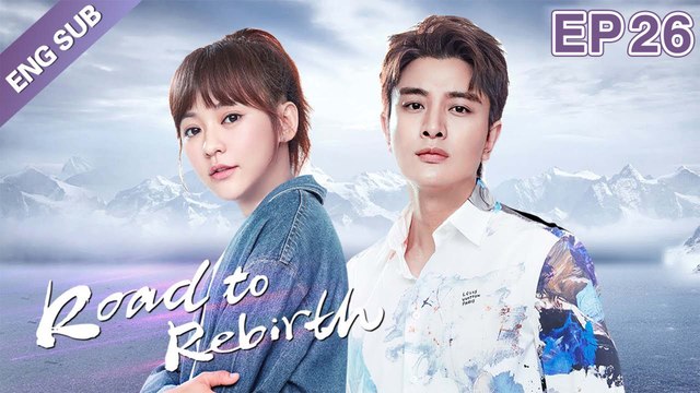 [ENG SUB] Road to Rebirth 26 (Jerry Jia Nailiang, Ivy Chen, Chen Xiaoyun) Dating With A Big Star