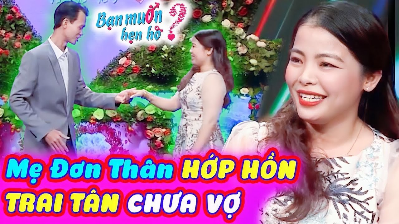 Li Hôn Vì Chồng Cờ Bạc Mẹ Đơn Thân Đi Tìm Chồng Mới Hớp Hồn TRAI TRẺ CÒN TÂN CHƯA VỢBạn Muốn Hẹn Hò