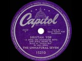 1948 The Unnatural Seven without Red Ingle Serutan Yob Karen Tedder  Jim Hawthorne vocals