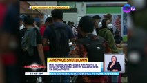 Mga pasaherong nakansela ang flights sa Davao International Airport, nakabiyahe na via special flights | BT