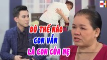 Dù như nào Con vẫn là Con của Mẹ hãy Tự Tin với giới tính của Mình _ Come Out - LGBT Việt Nam