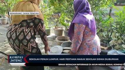 Sekolah Penuh Lumpur, Hari Pertama Masuk Sekolah Diliburkan