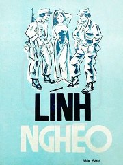 Lính Nghèo (Xuân Châu) Hùng Cường Pre 1975