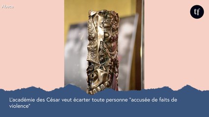 L'académie des César veut écarter toute personne "accusée de faits de violence"