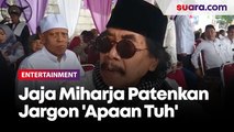 Jaja Miharja Patenkan Jargon 'Apaan Tuh', Boleh Digunakan Asalkan Tidak Untuk Komersial