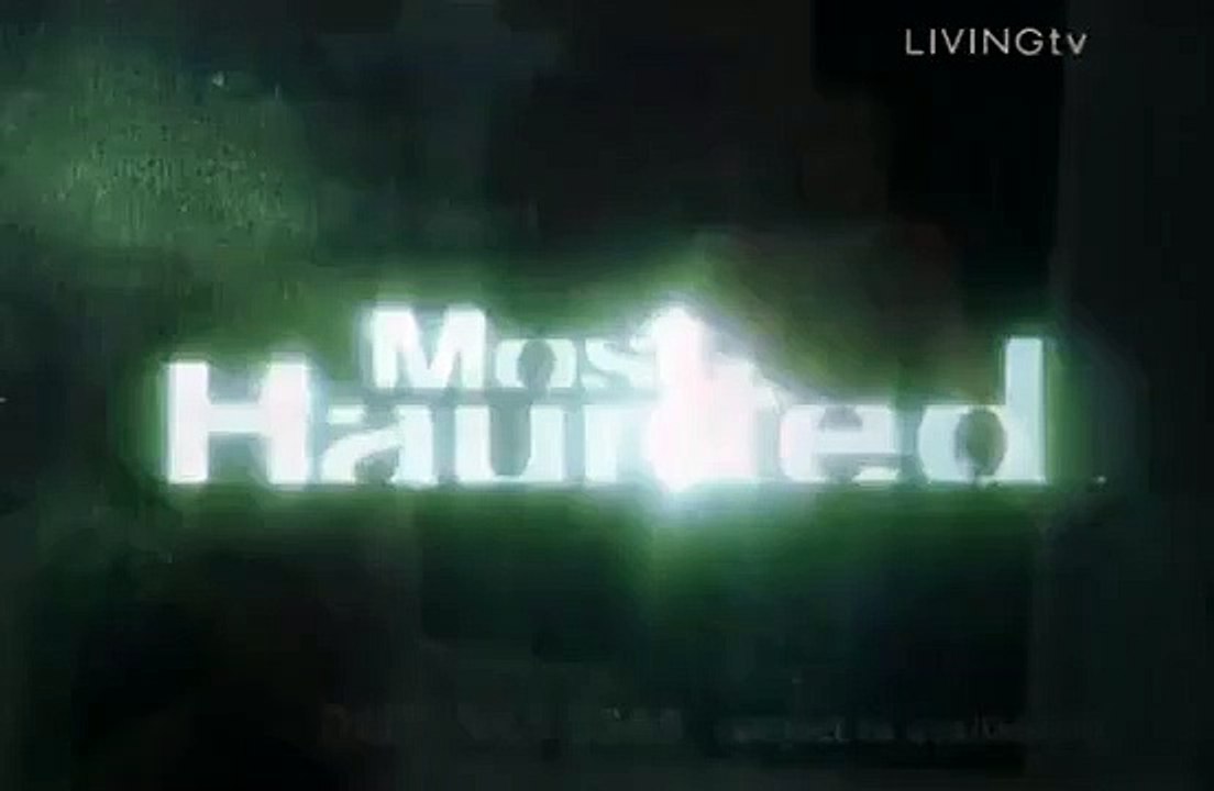 Most Haunted - Se6 - Ep10 HD Watch