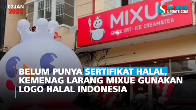 Belum Punya Sertifikat Halal, Kemenag Larang Mixue Gunakan Logo Halal Indonesia