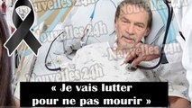  Florent Pagny fait de terribles révélations à un proche, « Je vais lutter pour ne pas mourir »