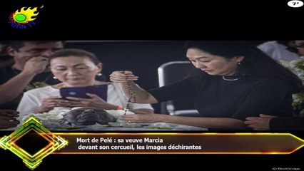 Mort de Pelé : sa veuve Marcia  devant son cercueil, les images déchirantes