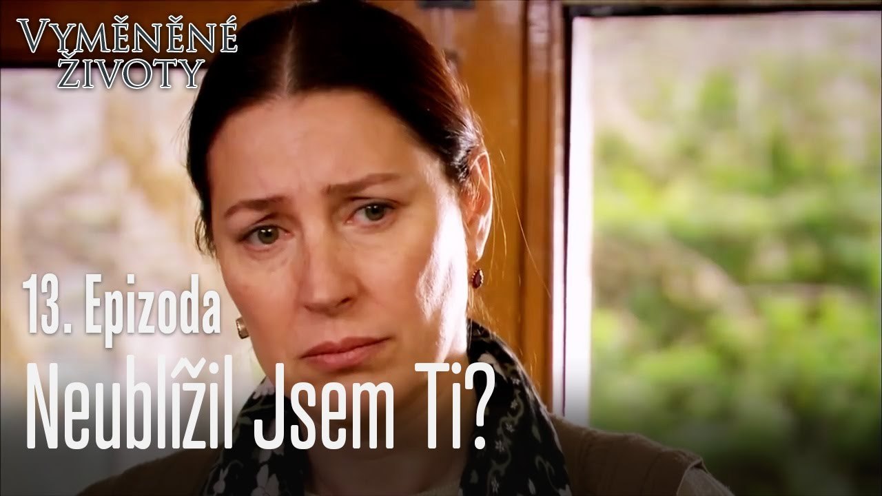 Neublížil jsem ti - Vyměněné životy Feriha 13. díl
