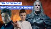 10 of the most watched Netflix shows ever
