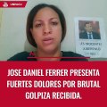 José Daniel Ferrer presenta fuertes dolores por brutal golpiza recibida. Denuncia.
