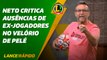 Neto e jornalistas criticam ausência de campeões do tetra e do penta no velório de Pelé - LANCE! Rápido