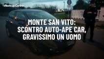 Monte San Vito: scontro auto-Ape car, gravissimo un uomo