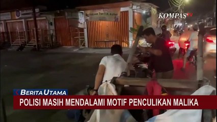 Berkilah, Penculik: Malika Seperti Anak Sendiri