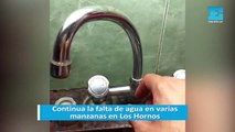 Continua la falta de agua en varias manzanas en Los Hornos