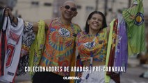 COLECIONADORES DE ABADÁS | PRÉ-CARNAVAL