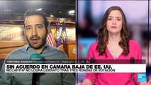 Informe desde Washington: McCarthy no logra liderato tras tres rondas de votación