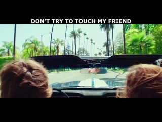 DON'T TRY TO TOUCH MY FRIEND